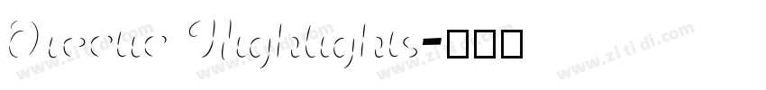 Orectic Highlights字体转换